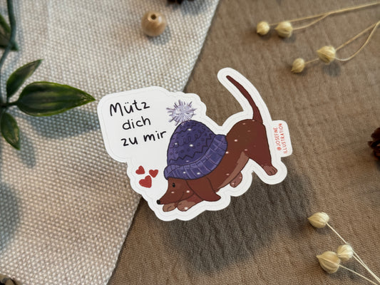 Dackelliger Sticker | Mütz dich zu mir! - Süßer Vinyl Sticker