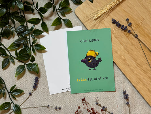 Ohne meinen KRÄÄÄ-fee geht nix! - Lustige Karte