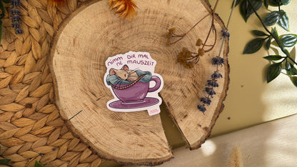Nimm dir mal ne Mauszeit - Süßer Vinyl Sticker