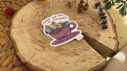 Nimm dir mal ne Mauszeit - Süßer Vinyl Sticker